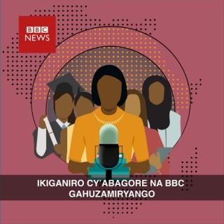 Amakuru kuri  BBC - Gahuzamiryango