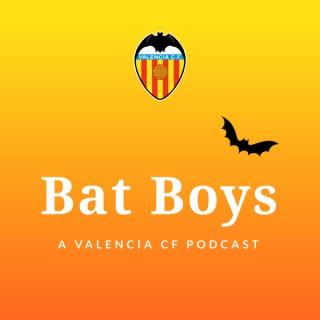 The Bat Boys: A Valencia CF Podcast