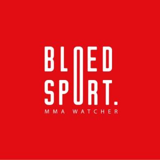 Bloedsport MMA Watcher podcast