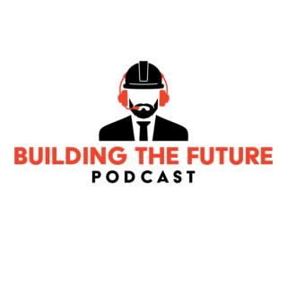 Building the Future Podcast