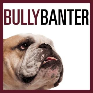 Bully Banter
