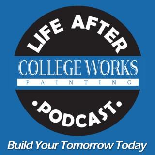 Life After College Works Podcast