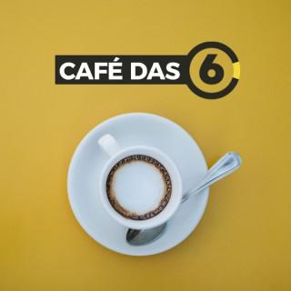 Café das 6 | Podcast do 6 Minutos