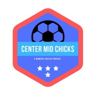 Center Mid Chicks
