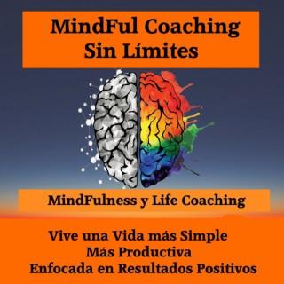 Life Coaching , Mindfulness y Mentalidad Positiva