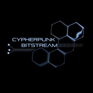 Cypherpunk Bitstream