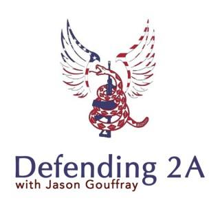 Defending 2A with Jason Gouffray