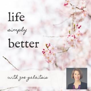 Life Simply Better with Zoe Galaitsis