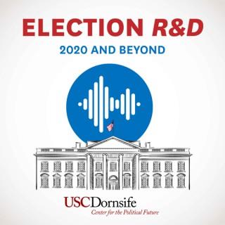 Election R&D - 2020 and Beyond