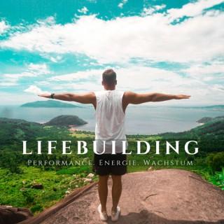 Lifebuilding - Mehr Performance und Energie für Deine Selbstverwirklichung mit Denny O’Braxton
