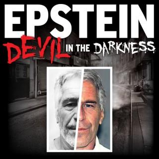 EPSTEIN: Devil in the Darkness