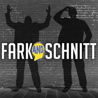 Fark and Schnitt