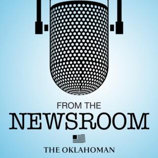 From the Newsroom: The Oklahoman Podcast