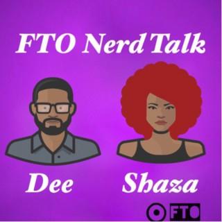 FTO Nerd Talk