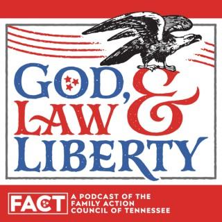 God, Law & Liberty Podcast