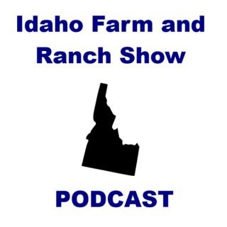 Idaho Farm and Ranch Show Podcast