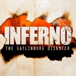 Inferno | The Gatlinburg Disaster