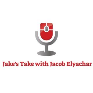 Jake's Take with Jacob Elyachar