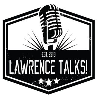 Lawrence Talks Podcast