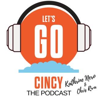 Let's Go Cincy - The Podcast
