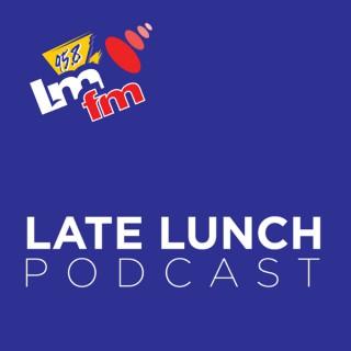 LMFM Late Lunch