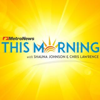 MetroNews This Morning