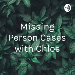 Missing Person Cases with Chloe