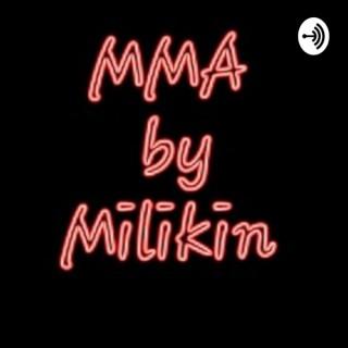 MMA By MILIKIN