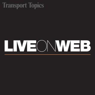 LiveOnWeb by Transport Topics