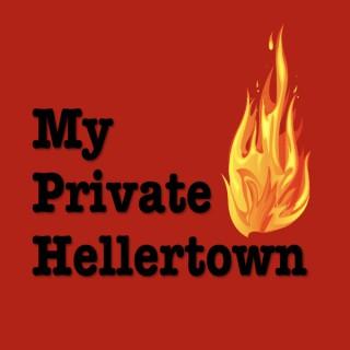 My Private Hellertown: Stories, Culture & Politics from the Saucon Valley