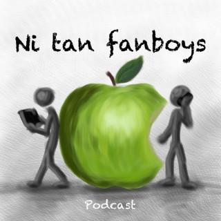 Ni Tan Fanboys Podcast