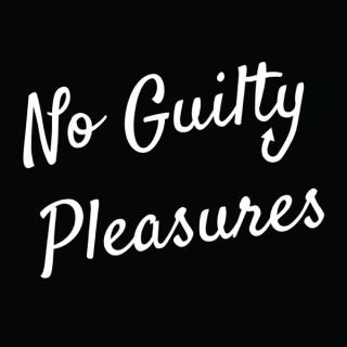 No Guilty Pleasures