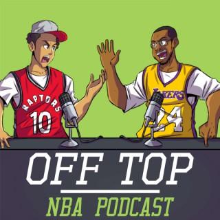 Off Top NBA Podcast