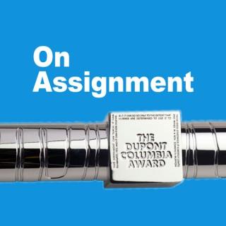 On Assignment Podcast