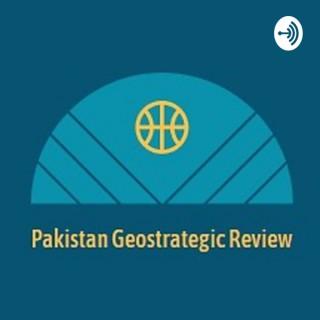 Pakistan Geostrategic Review