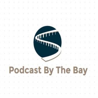 Podcast By The Bay