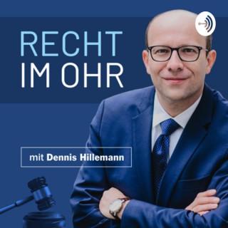 Recht im Ohr - der Podcast mit Dennis Hillemann
