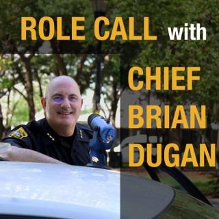 Role Call with Chief Brian Dugan