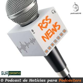 RSS News I O Podcast de Notícias para Podcasters