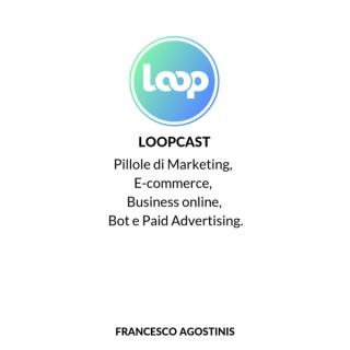 Loopcast - Francesco Agostinis