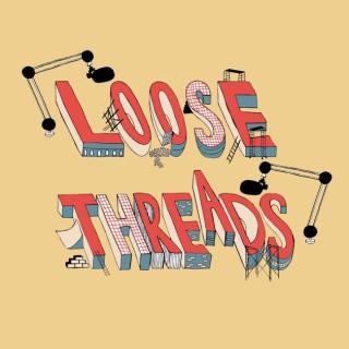 Loose Threads — Inside the new consumer economy