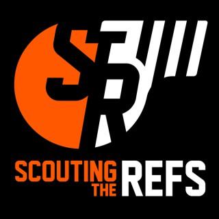 Scouting The Refs Podcast