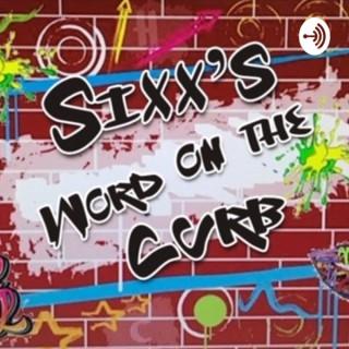Sixx's Word On The Curb