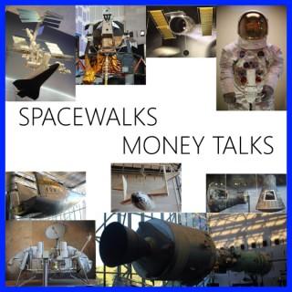 Spacewalks Money Talks