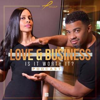 Love and Business, Is it worth it?