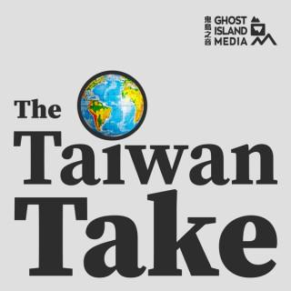 The Taiwan Take
