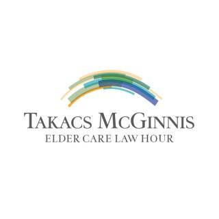 Takacs McGinnis Elder Care Law Hour