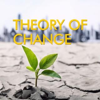 Theory of Change podcast