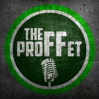 TheProFFet Podcast