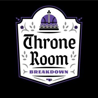 Throne Room Breakdown: A show about the Sacramento Kings